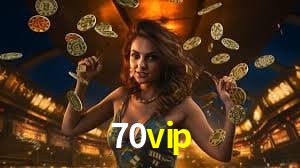 Welcome Bonus 70vip